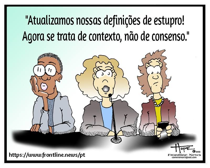 Cartoon for "Atualizamos nossas definições de estupro! Agora se trata de contexto, não de consenso." - Published on December 14, 2023